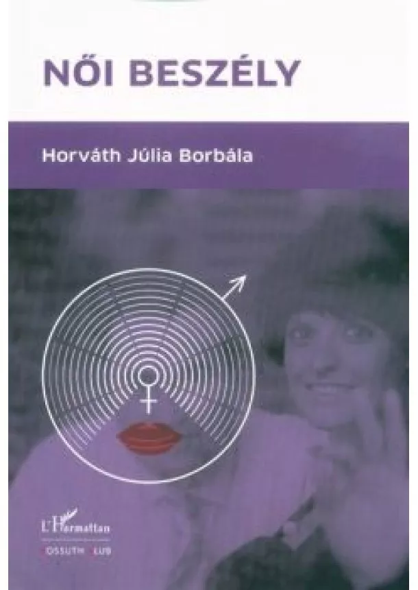 Horváth Júlia Borbála - Női beszély