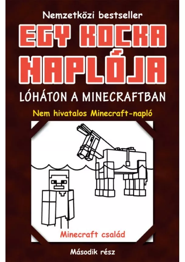 Minecraft Family - Egy kocka naplója 2. - Lóháton a Minecraftban