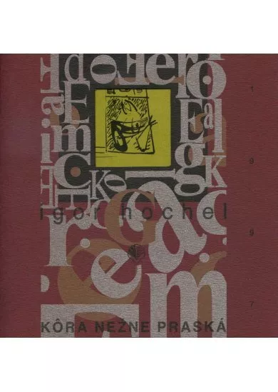 Kôra nežne praská