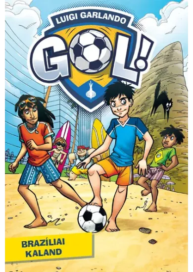 Brazíliai kaland - Gól! 2. kötet (új kiadás)