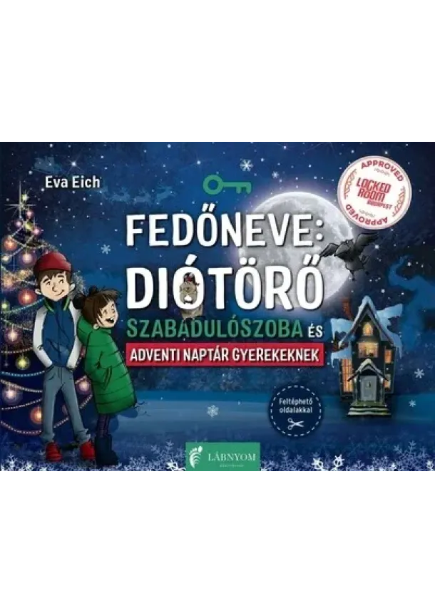 Eva Eich - Fedőneve: Diótörő - Szabadulószoba és adventi naptár gyerekeknek