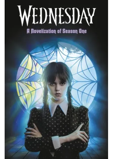 Wednesday: A Novelisation of Season One