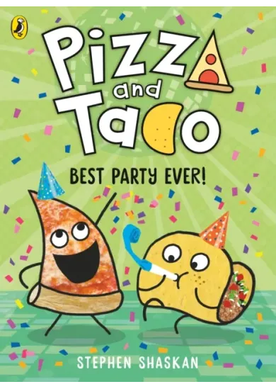 Pizza and Taco: Best Party Ever!