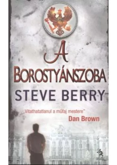 A BOROSTYÁNSZOBA