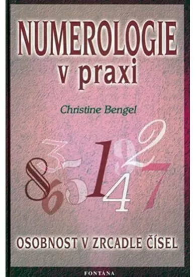 Numerologie v praxi - Osobnost v zrcadle čísel
