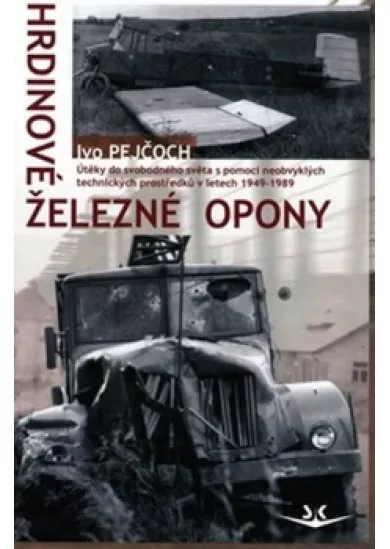 Hrdinové železné opony
