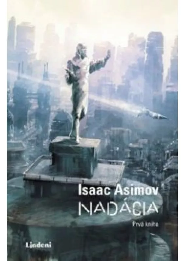 Isaac Asimov - Nadácia - Prvá kniha