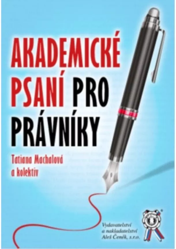 Tatiana Machalová, kolektiv - Akademické psaní pro právníky