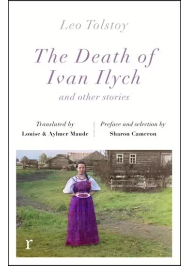 The Death Ivan Ilych and other stories (riverrun editions)