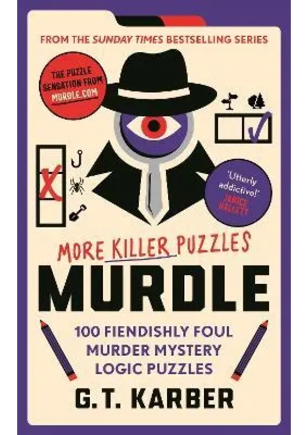 G. T. Karber - Murdle: More Killer Puzzles: THE SUNDAY TIMES BESTSELLING SERIES
