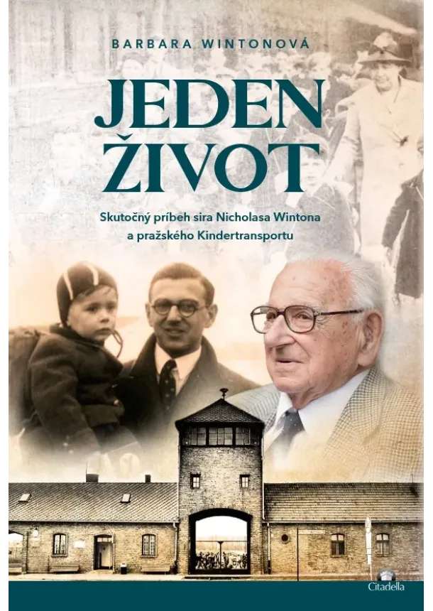Barbara Wintonová - Jeden život - Skutočný príbeh sira Nicholasa Wintona a pražského Kindertransportu