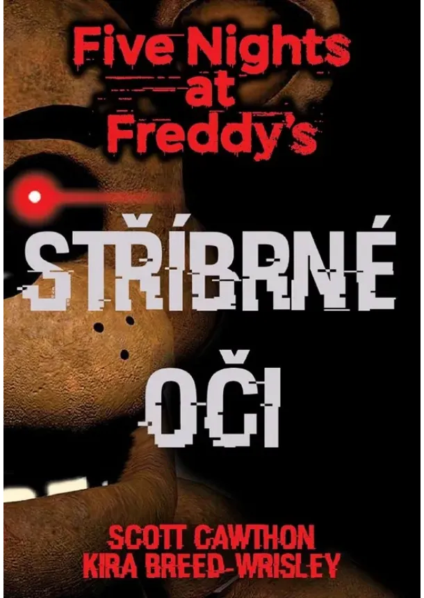 Kolektiv - Five Nights at Freddy's 1: Stříbrné oči