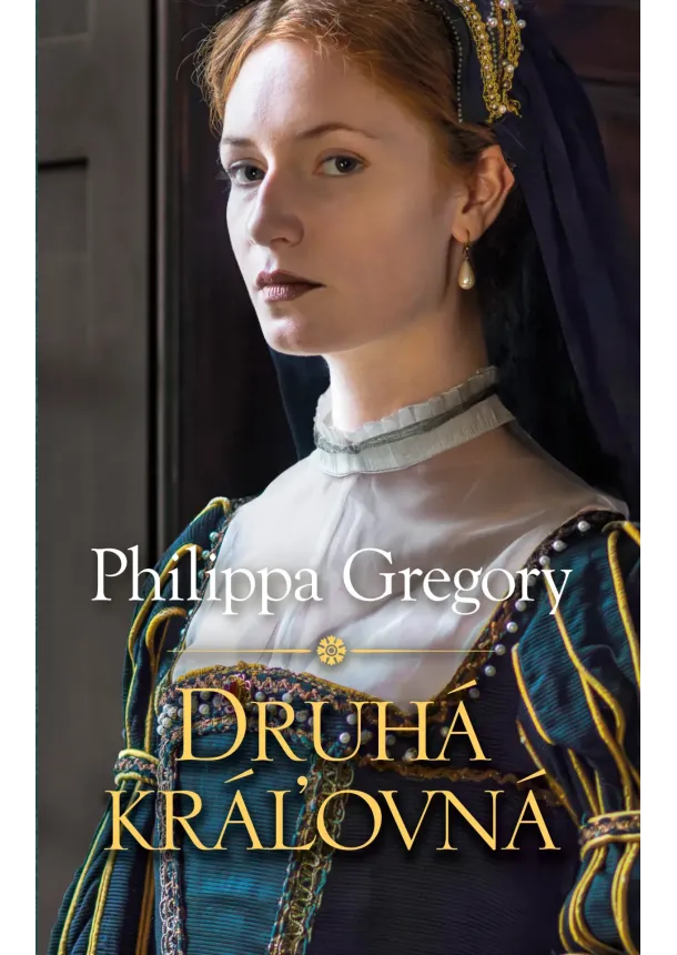 Philippa Gregory - Druhá kráľovná