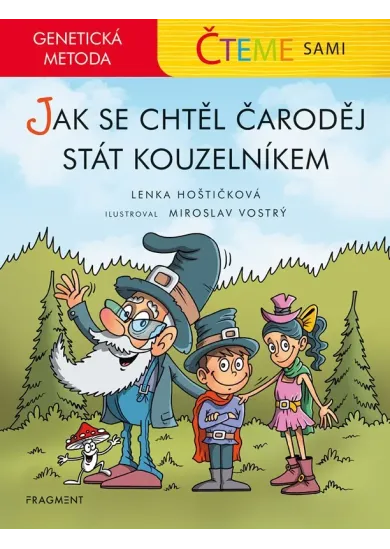 Čteme sami - genetická metoda – Jak se chtěl čaroděj stát kouzelníkem 