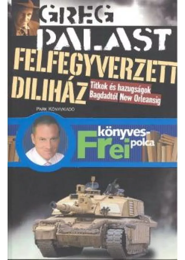 GREG PALAST - FELFEGYVERZETT DILIHÁZ