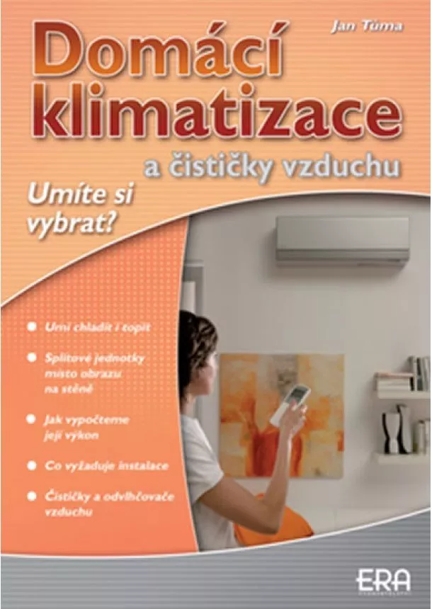 Jan Tůma - Domácí klimatizace a čističky vzduchu  - Umíte si vybrat?