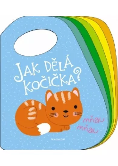 Jak dělá kočička?