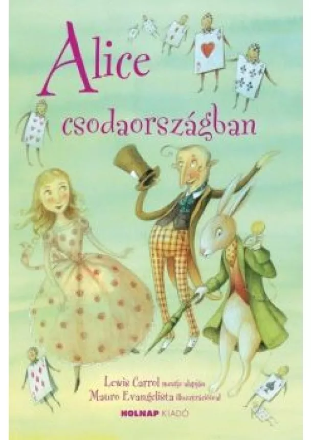 Lewis Carroll - Alice csodaországban