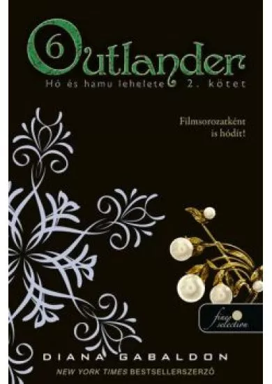Outlander 6. - Hó és hamu lehelete 2. (puha)
