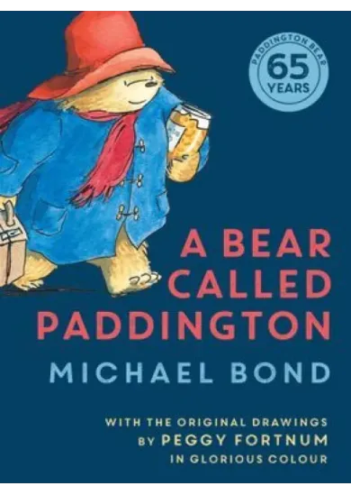 A Bear Called Paddington (Anniversary Edition)