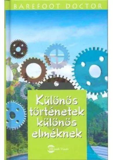 KÜLÖNÖS TÖRTÉNETEK KÜLÖNÖS EMLÉKNEK