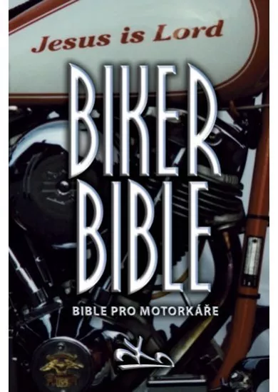 Biker Bible - Bible pro motorkáře