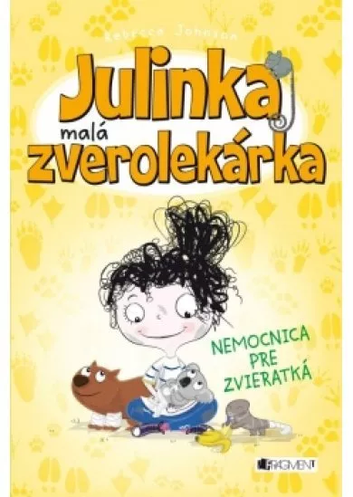 Julinka – malá zverolekárka 4 – Nemocnica pre zvieratká
