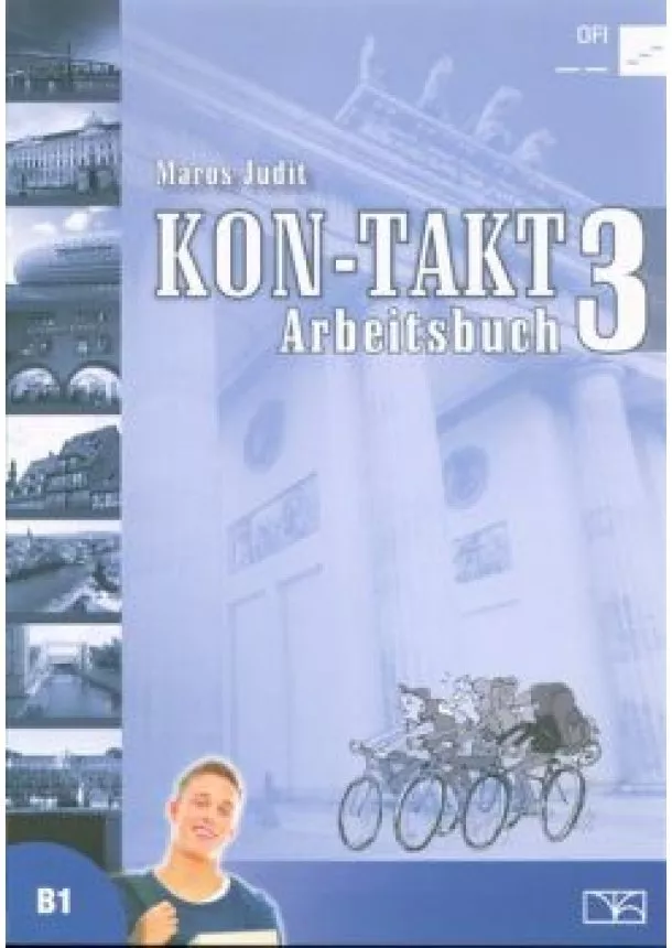 Maros Judit - Kon-takt 3 Arbeitsbuch B1