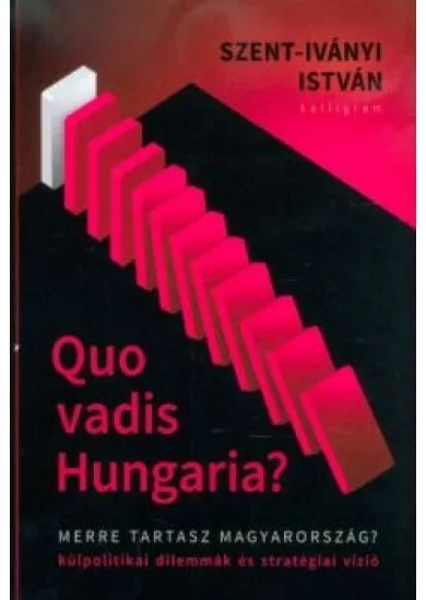 Quo vadis Hungaria?