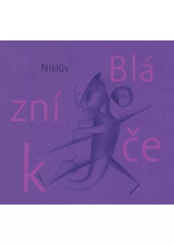 Petr Nikl - Niklův Blázníček