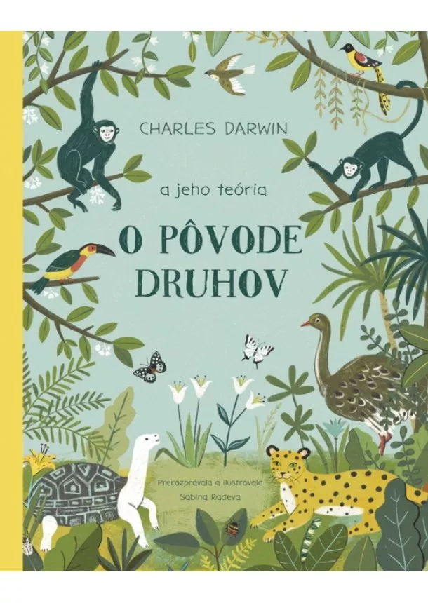 Sabina Radeva - Charles Darwin a jeho teória O pôvode druhov