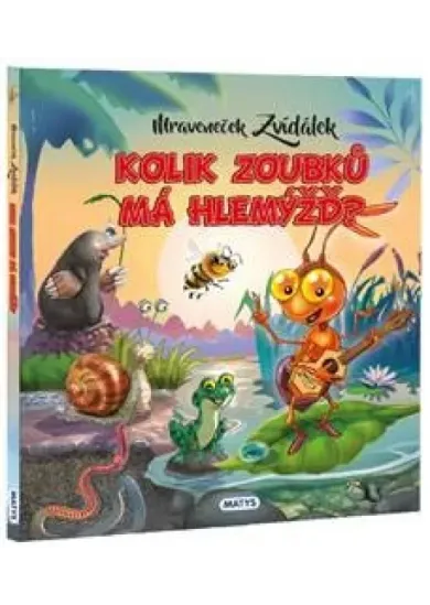 Mraveneček Zvídálek: Kolik zoubků má hlemýžď?