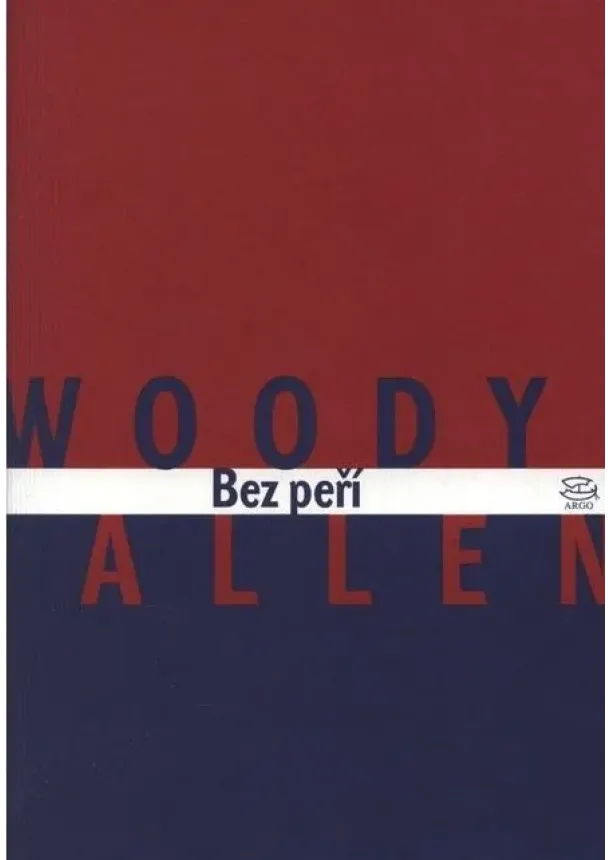 Allen Woody - Bez peří