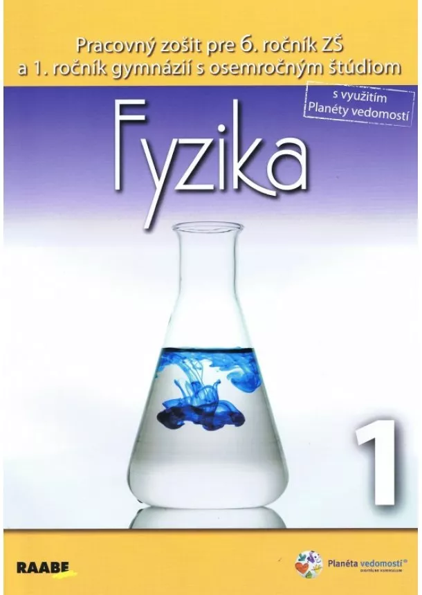 Kolektív autorov - Fyzika 1 pre 6. ročník základnej školy a 1. ročník gymnázií s osemročným štúdiom