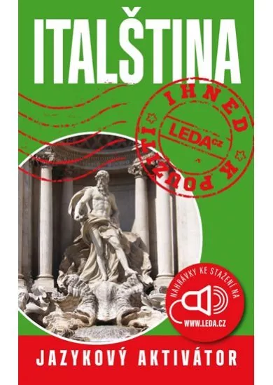 Italština ihned k použití - Jazykový aktivátor