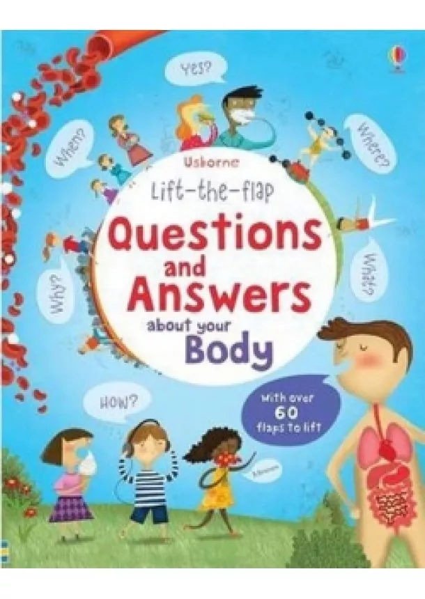 Katie Daynes - Lift-the-flap Questions and Answers: about your Body