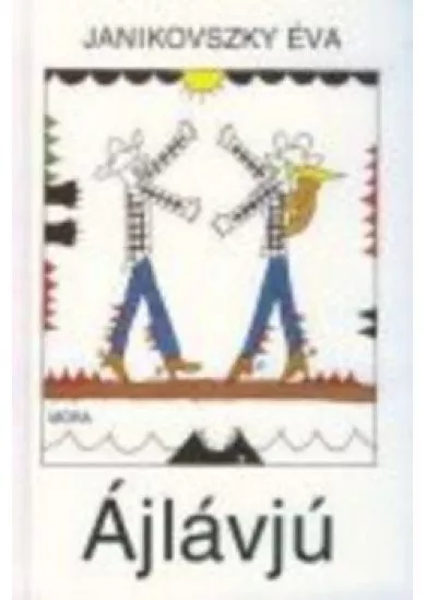 ÁJLÁVJÚ (4. KIADÁS)