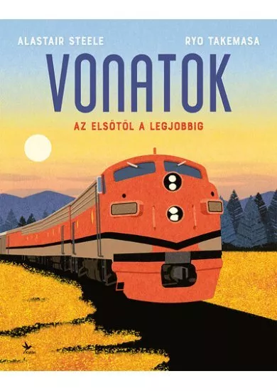 Vonatok - Az elsőtől a legjobbig