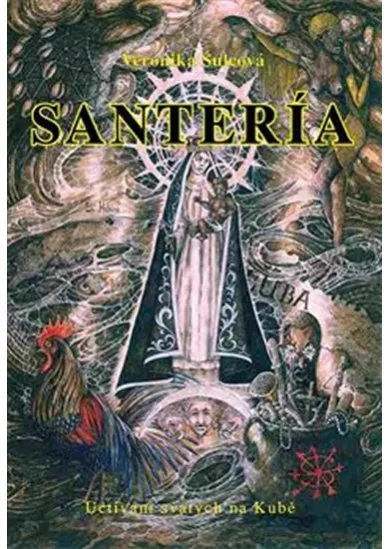 Santería - Uctívání svatých na Kubě
