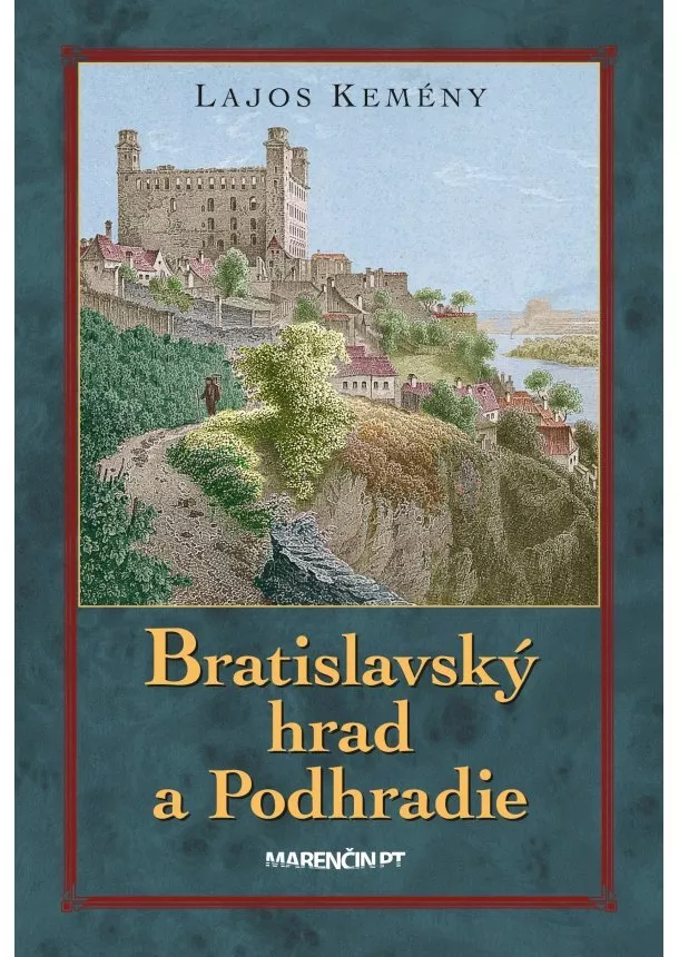 Lajos Kemény - Bratislavský hrad a Podhradie