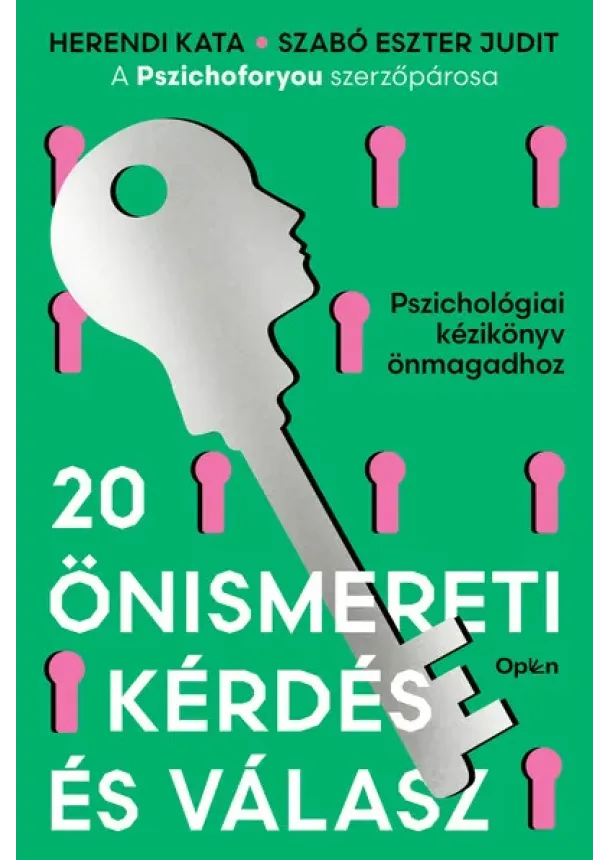 Herendi Kata - 20 önismereti kérdés és válasz - Pszichológiai kézikönyv önmagadhoz (új kiadás)