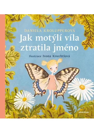 Jak motýlí víla ztratila jméno