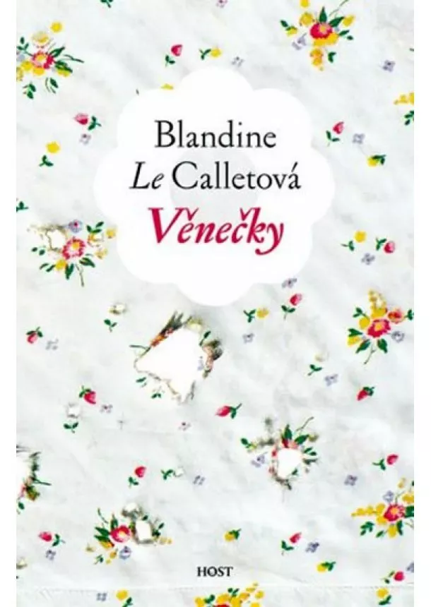 Blandine le Calletová - Věnečky