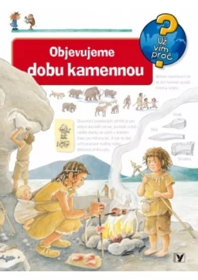 Objevujeme dobu kamennou