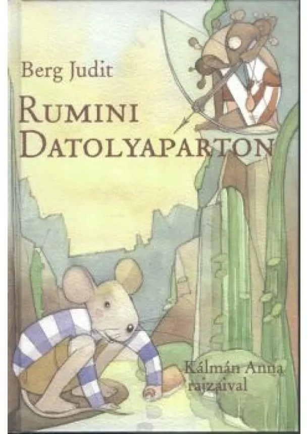 Berg Judit - Rumini Datolyaparton