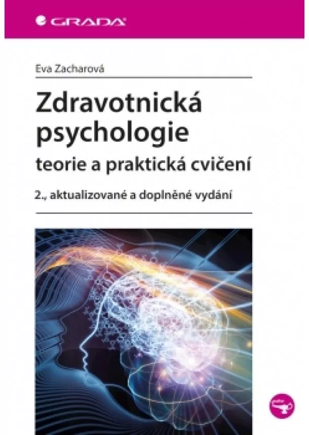 Eva Zacharová - Zdravotnická psychologie - 2.vydání