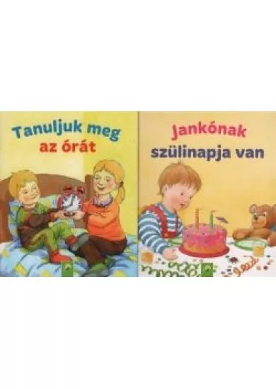 Minikönyvek: Tanuljuk meg az órát - Jankónak szülinapja van (2 minikönyv 1 csomagban)