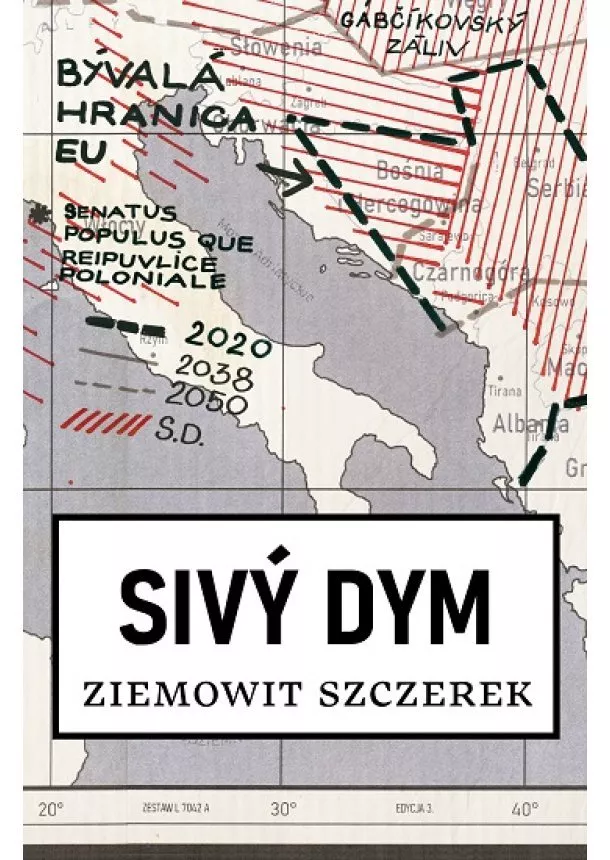 Ziemowit Szczerek - Sivý dym
