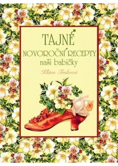 Tajné novoroční recepty naší babičky