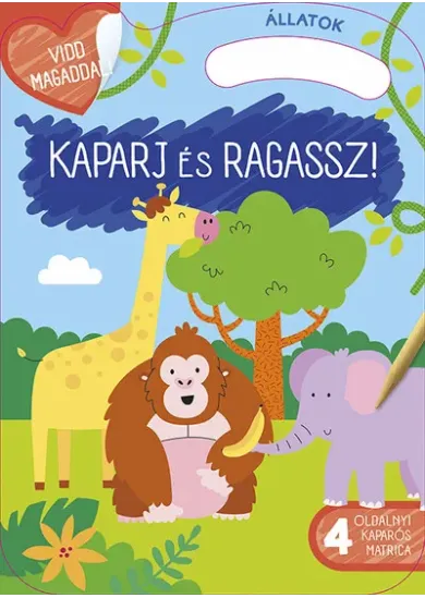 Kaparj és ragassz! - Állatok - Vidd magaddal! - 4 oldalnyi kaparós matrica